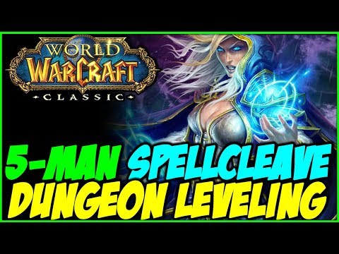 Classic WoW - 5-man Spellcleave Dungeon Leveling