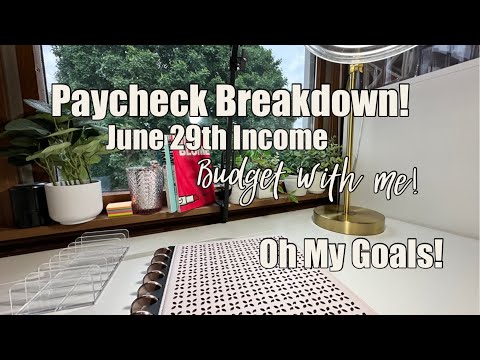 Paycheck Breakdown w/Real Numbers! June 29th Base Pay | Oh My Goals Budget & Planning