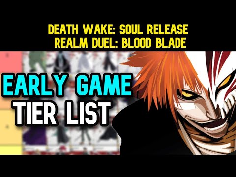 Death Wake: Soul Release / Realm Duel: Blood Blade - Early Game Tier List