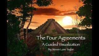 Four Agreements Meditation/Visualization