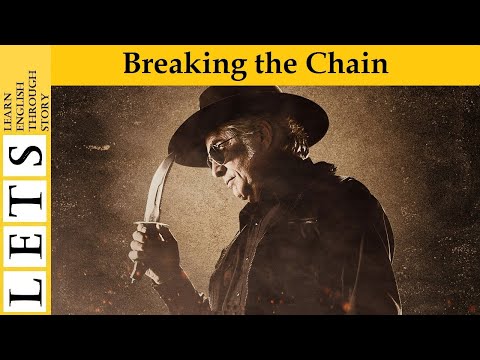 Learn English Through Story: Breaking the Chain (level 2)