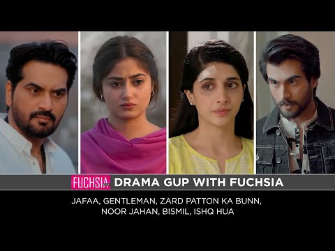 Zard Patton Ka Bunn | Gentleman | Noor Jahan | Jafaa | Ishq Hua | Bismil | Drama Gup