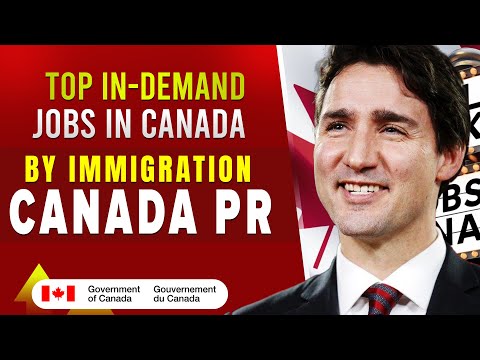 Top In-Demand Jobs in Canada Supported by Immigration | Canada Work Visa 2024-25