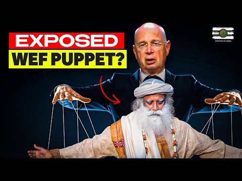 Is Sadhguru a WEF Puppet? TRUTH REVEALED