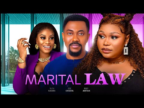 MARITAL LAW  lates RUTH KADIRI ESE ERIATA AND ROXY ANTAX Nollywood 2023 Movie.