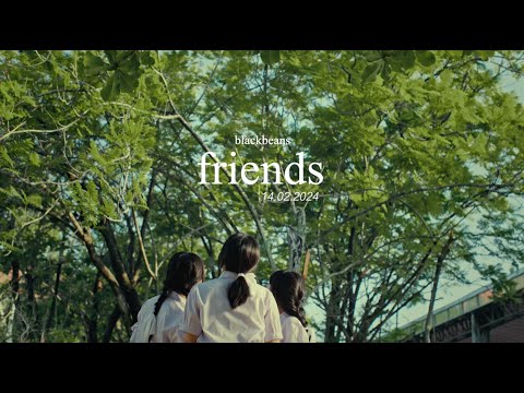 Blackbeans - Friends [Official Teaser]