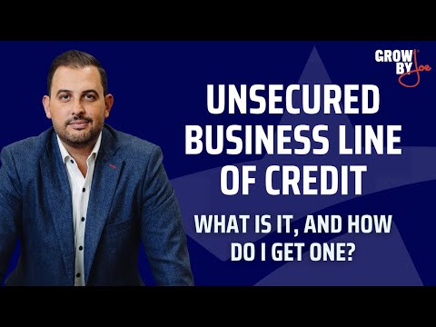 Unsecured Business Line of Credit: What Is It, and How Do I Get One?