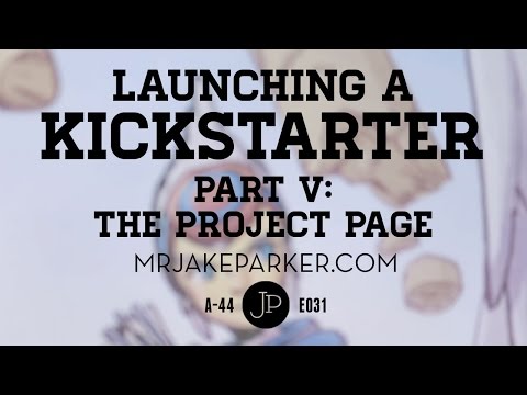 Launching a Kickstarter Part V: The Project Page e031