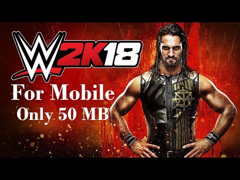 How To Download WWE 2K18 For Android (Highly Compressed)