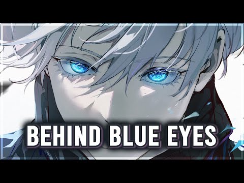 Nightcore - Behind Blue Eyes - (Lyrics)