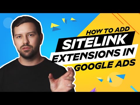 How To Add Sitelink Extensions In Google Ads In 2025