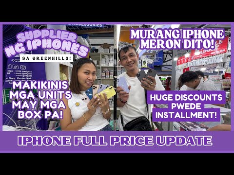 IPHONE PRICE UPDATE GREENHILLS| PINAKA MURANG IPHONES NAN DITO NA! ALL UNITS NAG BABA NA!