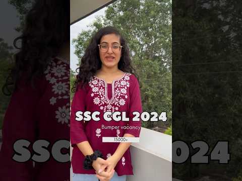 🔥खुशख़बरी🔥| 15000+ SSC CGL 2024 vacancy⚡️| #ssccgl #sscchsl #cgl