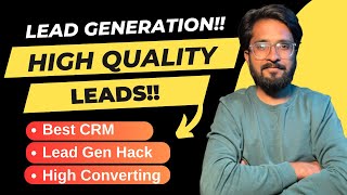 How To Generate High Quality Leads | Best CRM Tool For Lead Management