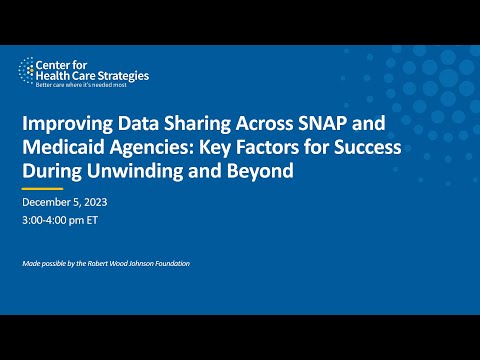 Improving Data Sharing Across SNAP & Medicaid: Key Factors for Success During Unwinding & Beyond