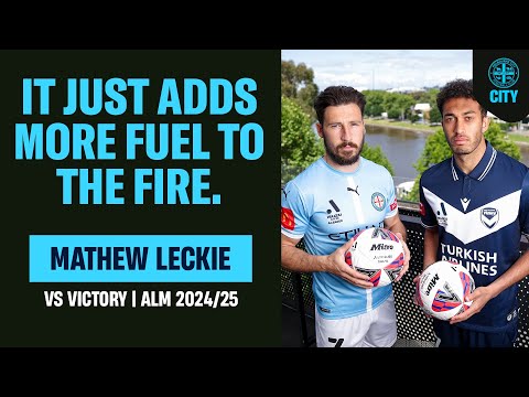 🎤 PLAYER PREVIEW | Mathew Leckie | Melbourne Derby | 24/10/24