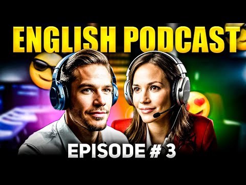 Boost Your ENGLISH Fluency FAST with This Beginner Friendly Podcast!  Ep 3 |  #englishpodcast