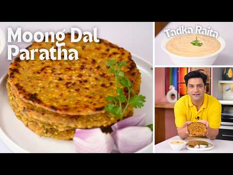 Moong Dal Paratha | आसान मूंग दाल के परांठे | Chilli Garlic Raita | Breakfast Lunch | Kunal Kapur