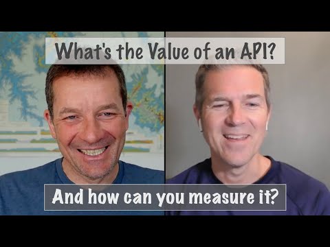 What's the Value of an API? And how can you measure it?