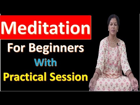 Meditation For Beginners With A Practical Session