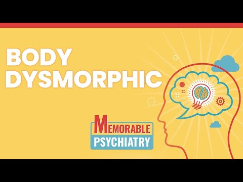 Body Dysmorphic Disorder Mnemonics (Memorable Psychiatry Lecture)