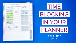 Time Block Planning | Amplify Planner