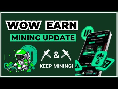 WOWEarn Mining Update || How To Create WOW Earn Wallet #wowearn #wowearnmining #wowearnairdrop