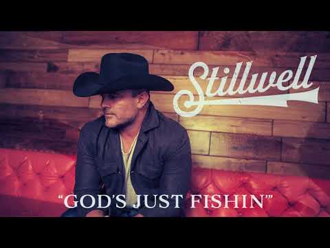 Matt Stillwell- God's Just Fishin' (Audio)