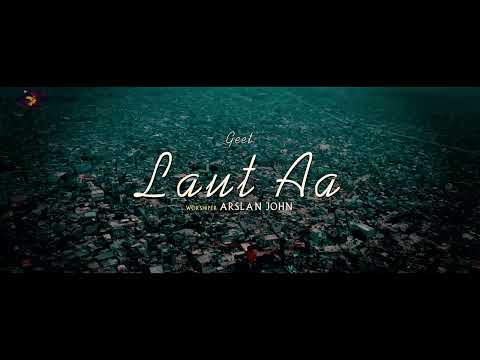 ''Laut Aa'' by Arslan John (Teaser)