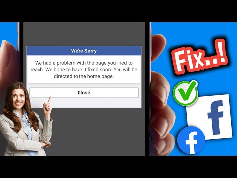 How to Fix Facebook We had a problem with the page you tried to reach We hope to have Problem