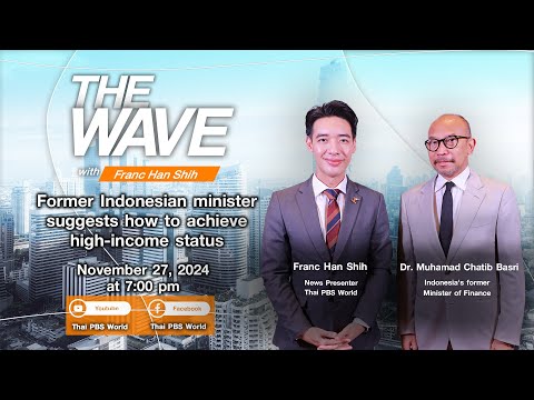 The Wave : Former Indonesian minister suggests how to achieve high-income status