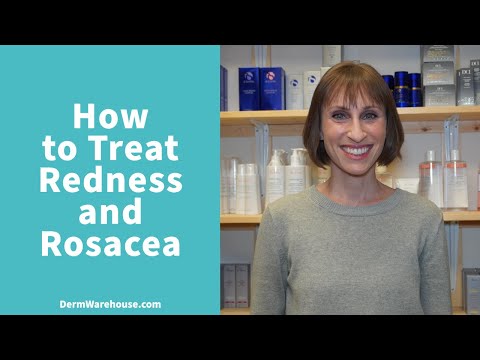 How to Treat Redness and Rosacea