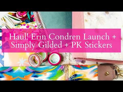 HAUL! Erin Condren Lauch Day Order + 2 Simply Gilded Orders + PlannerKate Stickers