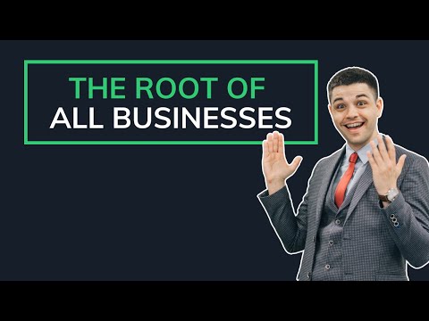 The Root of All Businesses