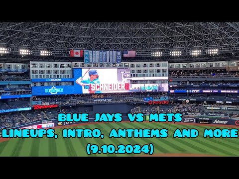 Blue Jays Vs Mets Starting Lineups, Anthems, Intro, 7th inning stretch and first pitch (9.10.2024)