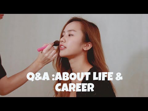 Q&A: ABOUT LIFE & CAREER