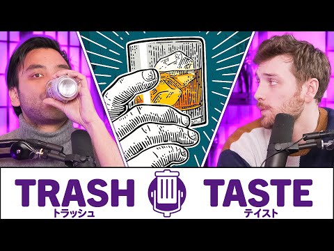 We Got REALLY DRUNK Again | Trash Taste #192