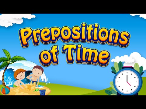 Prepositions of Time | English Lesson | Learn English |  Educational Video for Kids