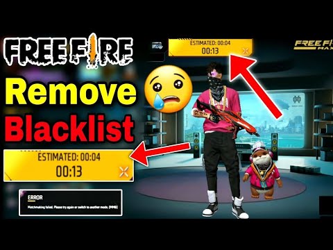 HOW TO REMOVE FREE FIRE ID FROM BLACKLIST | FREE FIRE BLACKLIST ID PROBLEM | MATCHMAKING PROBLEM |