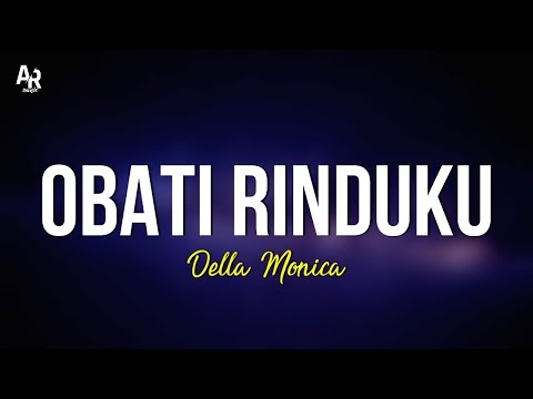 Obati Rinduku - Della Monica (LIRIK)