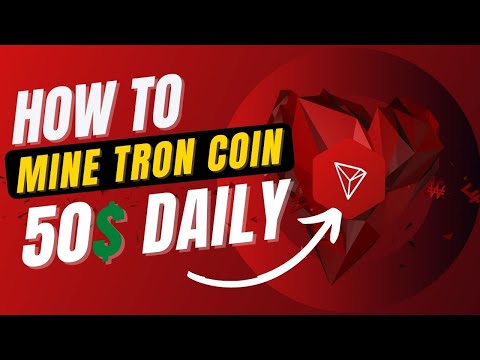 TRX Mining In 3 steps - Make 50$ By Tron Mining - TRX (Tron coin) Mining 2022