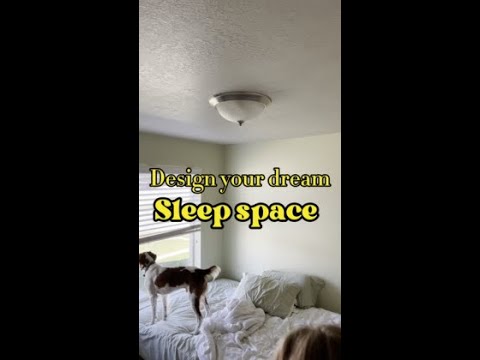 Design Your Dream Sleep Space!