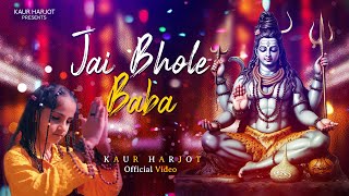 Jai Bhole Baba - Kaur Harjot | Official Track