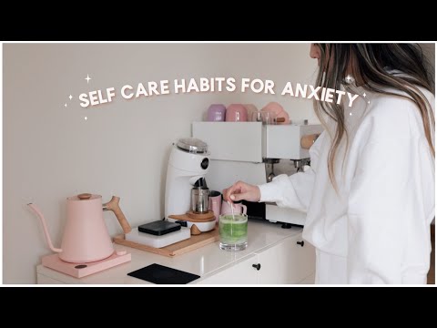 my self care routine for anxiety