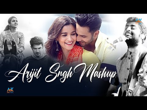 Best Of arjit Singh Mashup | Arjit singh Songs 2023 | Ak Music Mashup