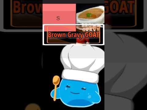 Brown gravy is BEST gravy