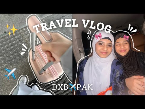 TRAVEL VLOGGG | DXB✈️PAK | Eimaan Sisters