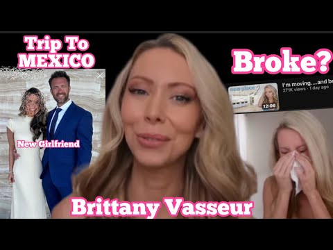 Brittany Vasseur CLAIMS She's BROKE (Divorce Update)