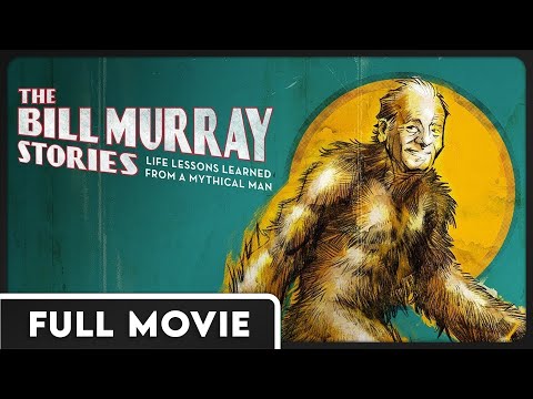 The Bill Murray Stories: Life Lessons Learned from a Mythical Man | FULL DOCUMENTARY