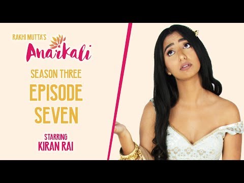 ANARKALI WEB SERIES | SEASON 3 EPISODE 7 | GIRLS JUST WANNA HAVE FUN